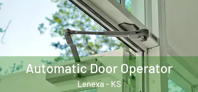  Automatic Door Operator Lenexa - KS