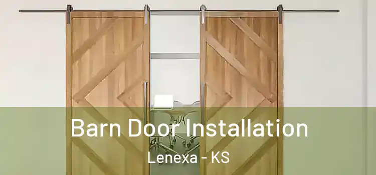 Barn Door Installation Lenexa - KS