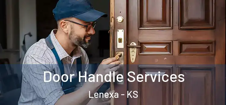 Door Handle Services Lenexa - KS