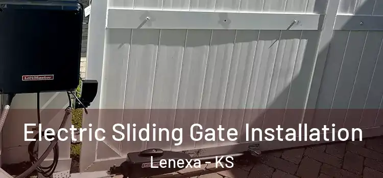 Electric Sliding Gate Installation Lenexa - KS