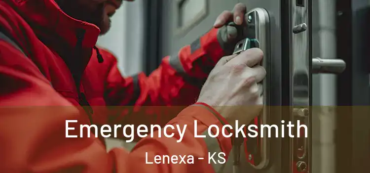 Emergency Locksmith Lenexa - KS