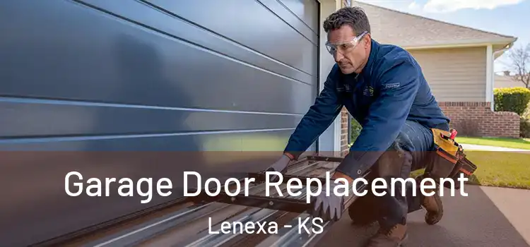  Garage Door Replacement Lenexa - KS