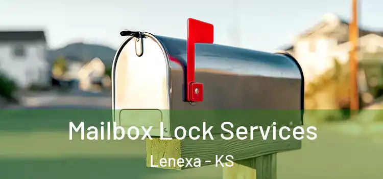 Mailbox Lock Services Lenexa - KS
