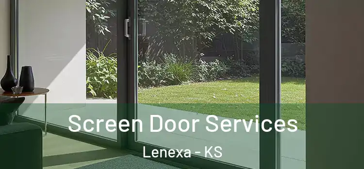 Screen Door Services Lenexa - KS