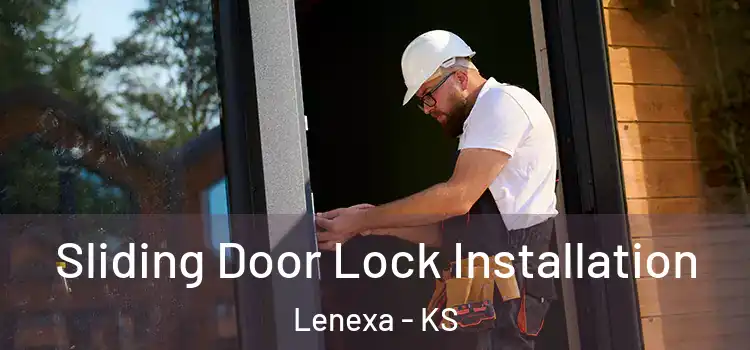 Sliding Door Lock Installation Lenexa - KS