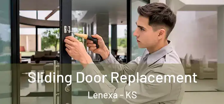 Sliding Door Replacement Lenexa - KS